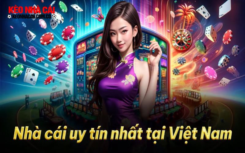 Nhà cái nào uy tín và xanh chín nhất Việt Nam?